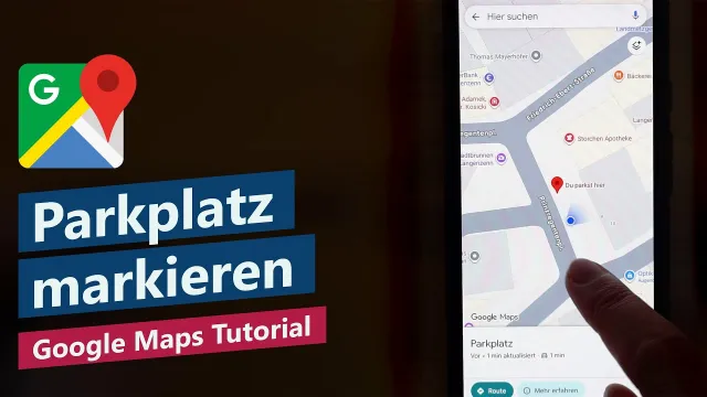 Google Maps Parkplatz speichern – Aktuellen Standort als Parkplatz markieren