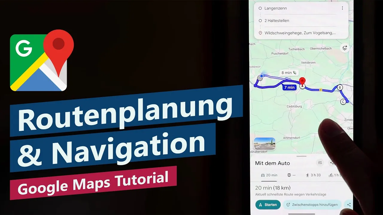 Google Maps Routenplanung & Navigation – Schritt für Schritt für Anfänger erklärt