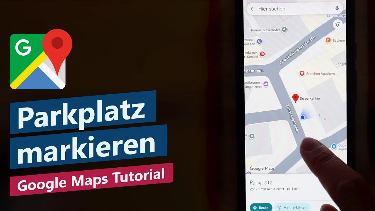 Google Maps Parkplatz speichern – Aktuellen Standort als Parkplatz markieren