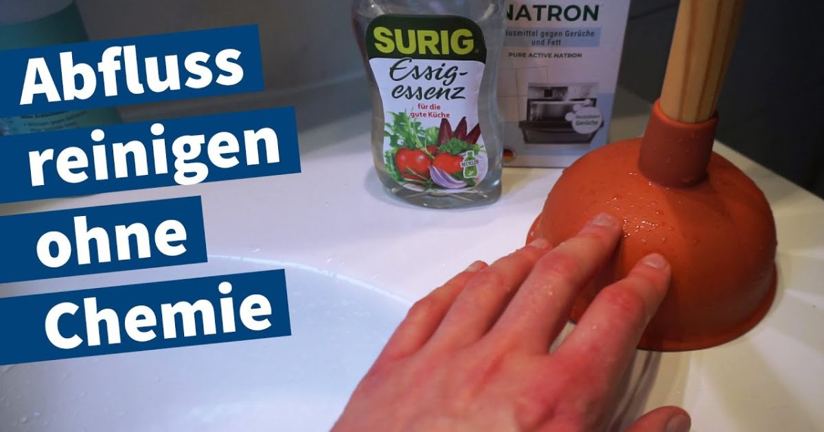 Abfluss reinigen mit Natron und Essig (ohne Chemie) Einfache